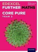 Edexcel Further Maths: Core Pure Year 2 Student Book - David Bowles,Brian Jefferson,John Rayneau - cover