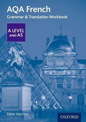 AQA French A Level and AS Grammar & Translation Workbook - Steve Harrison - cover