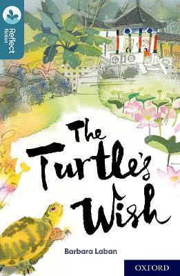 Oxford Reading Tree TreeTops Reflect: Oxford Level 19: The Turtle's Wish - Barbara Laban - cover