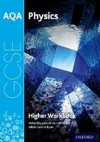 AQA GCSE Physics Workbook: Higher - Helen Reynolds,Darren Forbes - cover