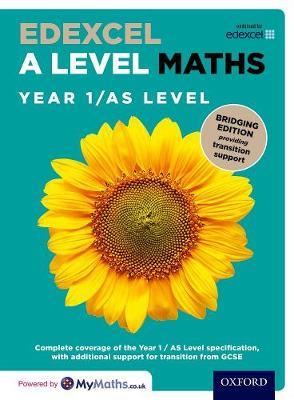 Edexcel A Level Maths: Year 1 / AS Level: Bridging Edition - David Bowles,Brian Jefferson,Eddie Mullan - cover