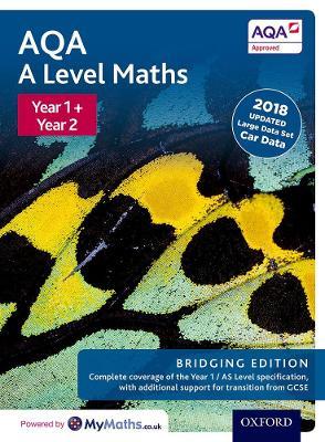 AQA A Level Maths: Year 1 and 2: Bridging Edition - David Bowles,Brian Jefferson,Eddie Mullan - cover
