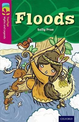 Oxford Reading Tree TreeTops Myths and Legends: Level 10: Floods - Sally Prue - cover