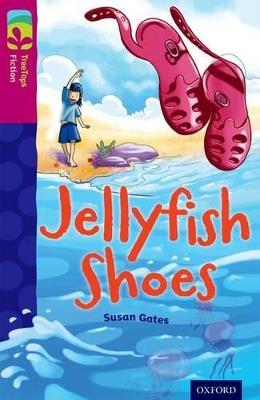 Oxford Reading Tree TreeTops Fiction: Level 10 More Pack A: Jellyfish Shoes - Susan Gates - cover