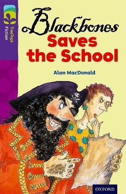 Oxford Reading Tree TreeTops Fiction: Level 11 More Pack A: Blackbones Saves the School - Alan MacDonald - cover