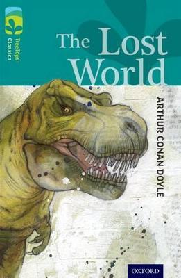 Oxford Reading Tree TreeTops Classics: Level 16: The Lost World - Arthur Conan Doyle,Susan Gates - cover