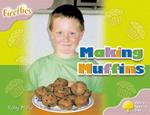 Oxford Reading Tree: Level 1+: Fireflies: Making Muffins