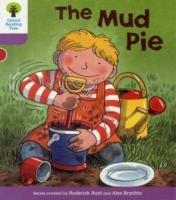 Oxford Reading Tree: Level 1+: More First Sentences C: Mud Pie - Roderick Hunt - cover