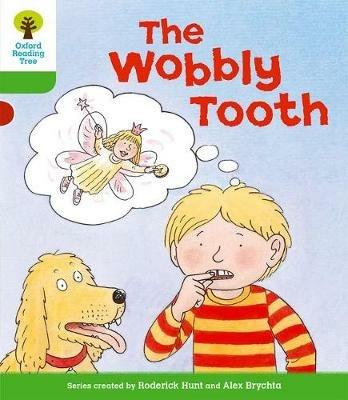 Oxford Reading Tree: Level 2: More Stories B: The Wobbly Tooth - Roderick Hunt - cover