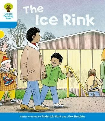 Oxford Reading Tree: Level 3: First Sentences: The Ice Rink - Roderick Hunt - cover