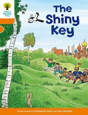 Oxford Reading Tree: Level 6: More Stories A: The Shiny Key - Roderick Hunt - cover