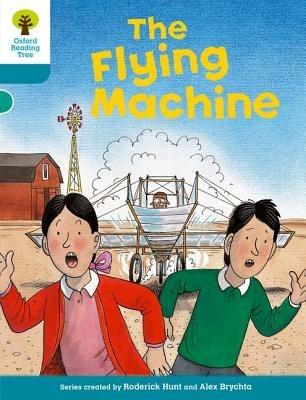 Oxford Reading Tree: Level 9: More Stories A: The Flying Machine - Roderick Hunt - cover