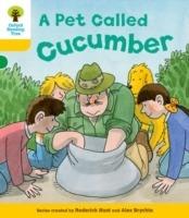 Oxford Reading Tree: Level 5: Decode and Develop a Pet Called Cucumber - Rod Hunt,Annemarie Young,Alex Brychta - cover