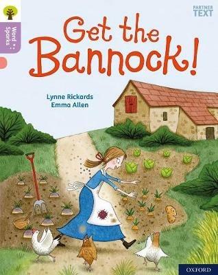 Oxford Reading Tree Word Sparks: Level 1+: Get the Bannock! - Lynne Rickards - cover