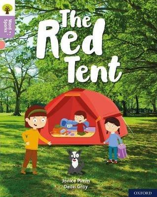 Oxford Reading Tree Word Sparks: Level 1+: The Red Tent - Janice Pimm - cover