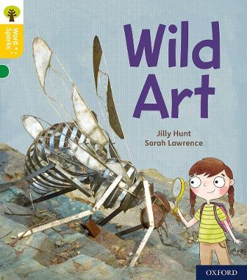 Oxford Reading Tree Word Sparks: Level 5: Wild Art - Jilly Hunt - cover
