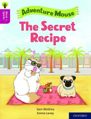 Oxford Reading Tree Word Sparks: Level 10: The Secret Recipe - Sam Watkins - cover