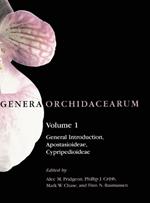 Genera Orchidacearum: Volume 1: Apostasioideae and Cypripedioideae