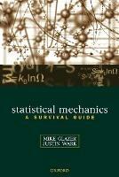 Statistical Mechanics: A Survival Guide - A.M. Glazer,J.S. Wark - cover