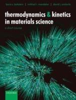 Thermodynamics and Kinetics in Materials Science: A Short Course - Boris S. Bokstein,Mikhail I. Mendelev,David J. Srolovitz - cover