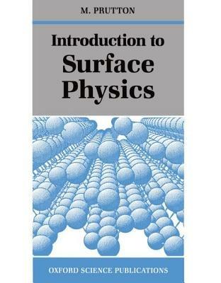 Introduction to Surface Physics - M. Prutton - cover