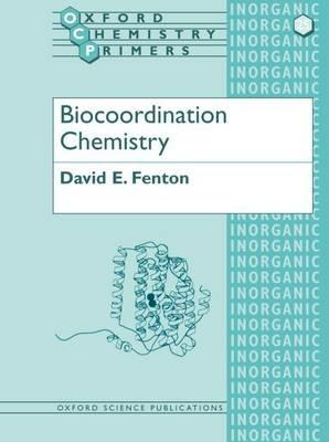 Biocoordination Chemistry - David E. Fenton - cover