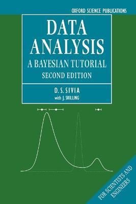 Data Analysis: A Bayesian Tutorial - Devinderjit Sivia,John Skilling - cover
