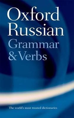 The Oxford Russian Grammar and Verbs - Terence Wade - cover