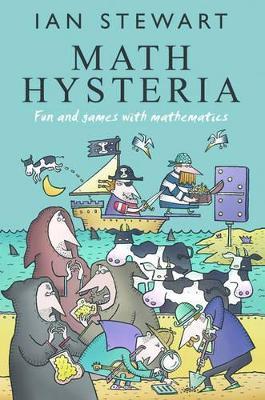 Math Hysteria: Fun and games with mathematics - Ian Stewart - cover
