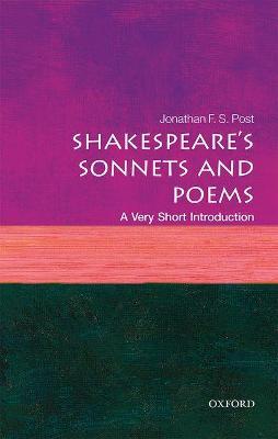 Shakespeare's Sonnets and Poems: A Very Short Introduction - Jonathan F. S. Post - cover