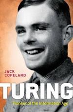 Turing: Pioneer of the Information Age