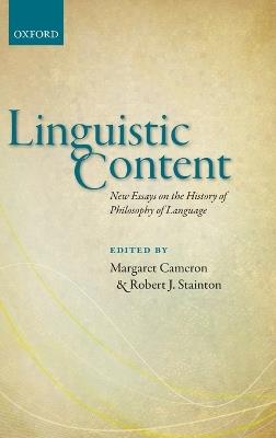 Linguistic Content: New Essays on the History of Philosophy of Language - cover