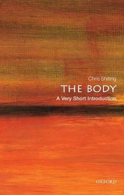 The Body: A Very Short Introduction - Chris Shilling - cover