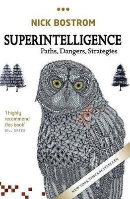 Superintelligence: Paths, Dangers, Strategies - Nick Bostrom - cover