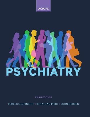 Psychiatry - Rebecca McKnight,Jonathan Price,John Geddes - cover