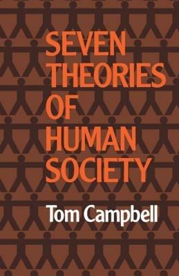 Seven Theories of Human Society - Tom Campbell - cover