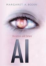 AI: Its nature and future