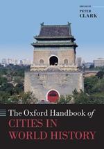 The Oxford Handbook of Cities in World History