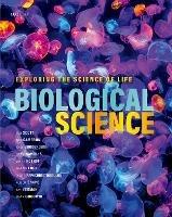 Biological Science: Exploring the Science of Life - Jon Scott,Gus Cameron,Anne Goodenough - cover