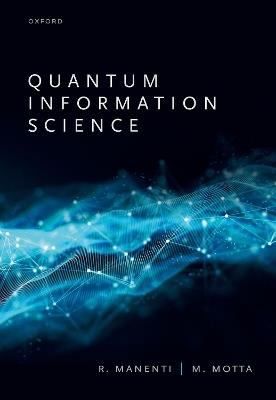 Quantum Information Science - Riccardo Manenti,Mario Motta - cover