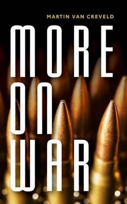 More on War - Martin van Creveld - cover