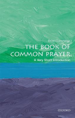 The Book of Common Prayer: A Very Short Introduction - Brian Cummings - cover