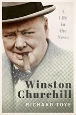 Winston Churchill: A Life in the News