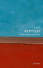 Reptiles: A Very Short Introduction