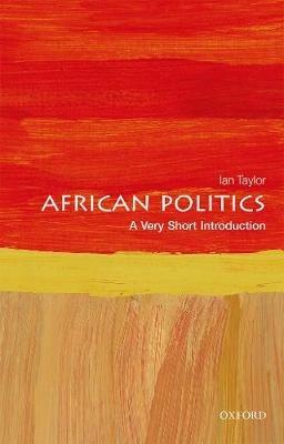 African Politics: A Very Short Introduction - Ian Taylor - cover