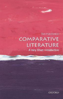 Comparative Literature: A Very Short Introduction - Ben Hutchinson - cover