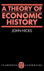 A Theory of Economic History