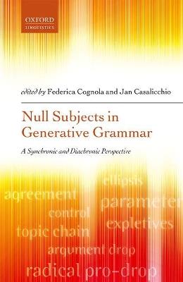 Null Subjects in Generative Grammar: A Synchronic and Diachronic Perspective - cover