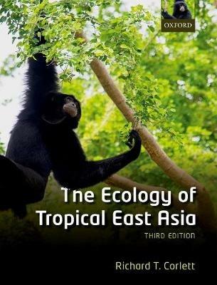 The Ecology of Tropical East Asia - Richard T. Corlett - cover