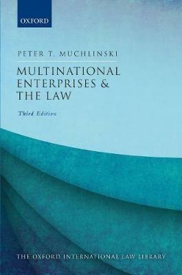 Multinational Enterprises and the Law - Peter Muchlinski - cover